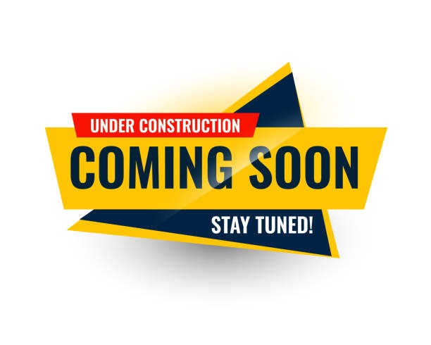 Coming Soon Under Construction